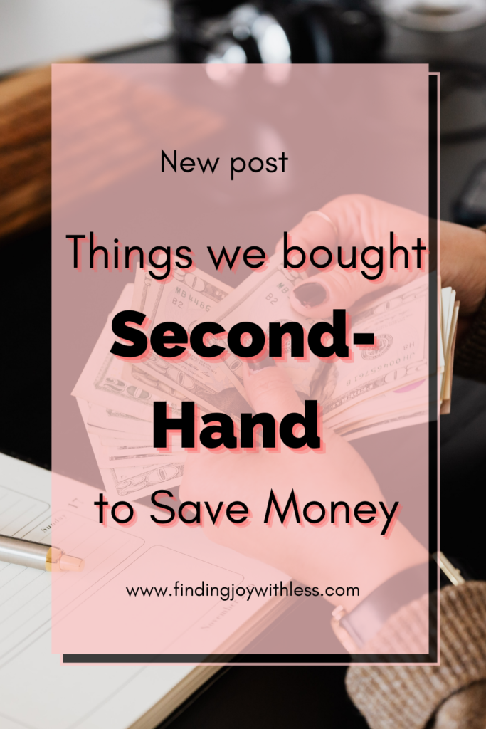 Things We Bought Second-Hand to Save Money