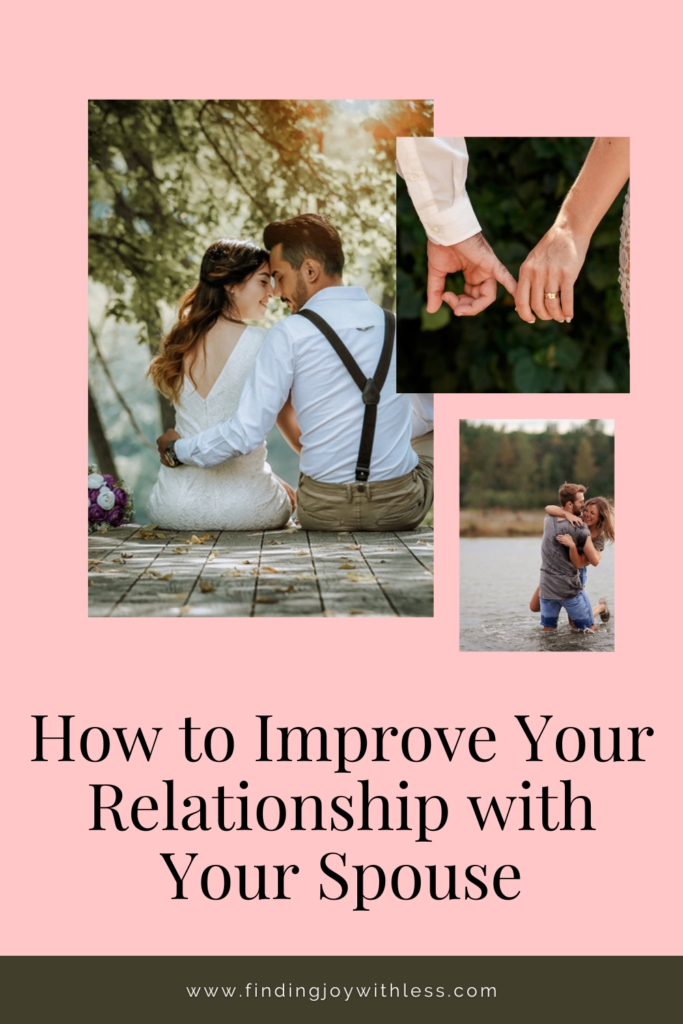 How to Improve Your Relationship with Your Spouse