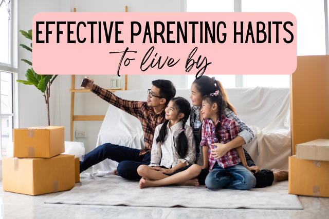 proven parenting habits to live by